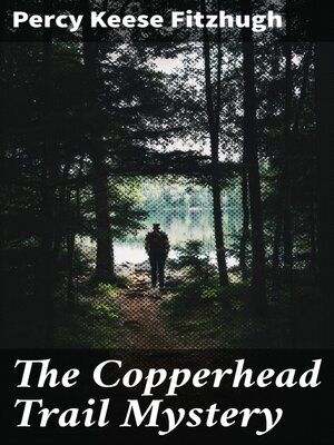 cover image of The Copperhead Trail Mystery